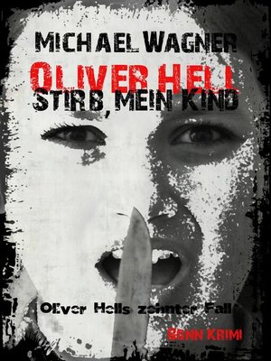cover image of Oliver Hell--Stirb, mein Kind